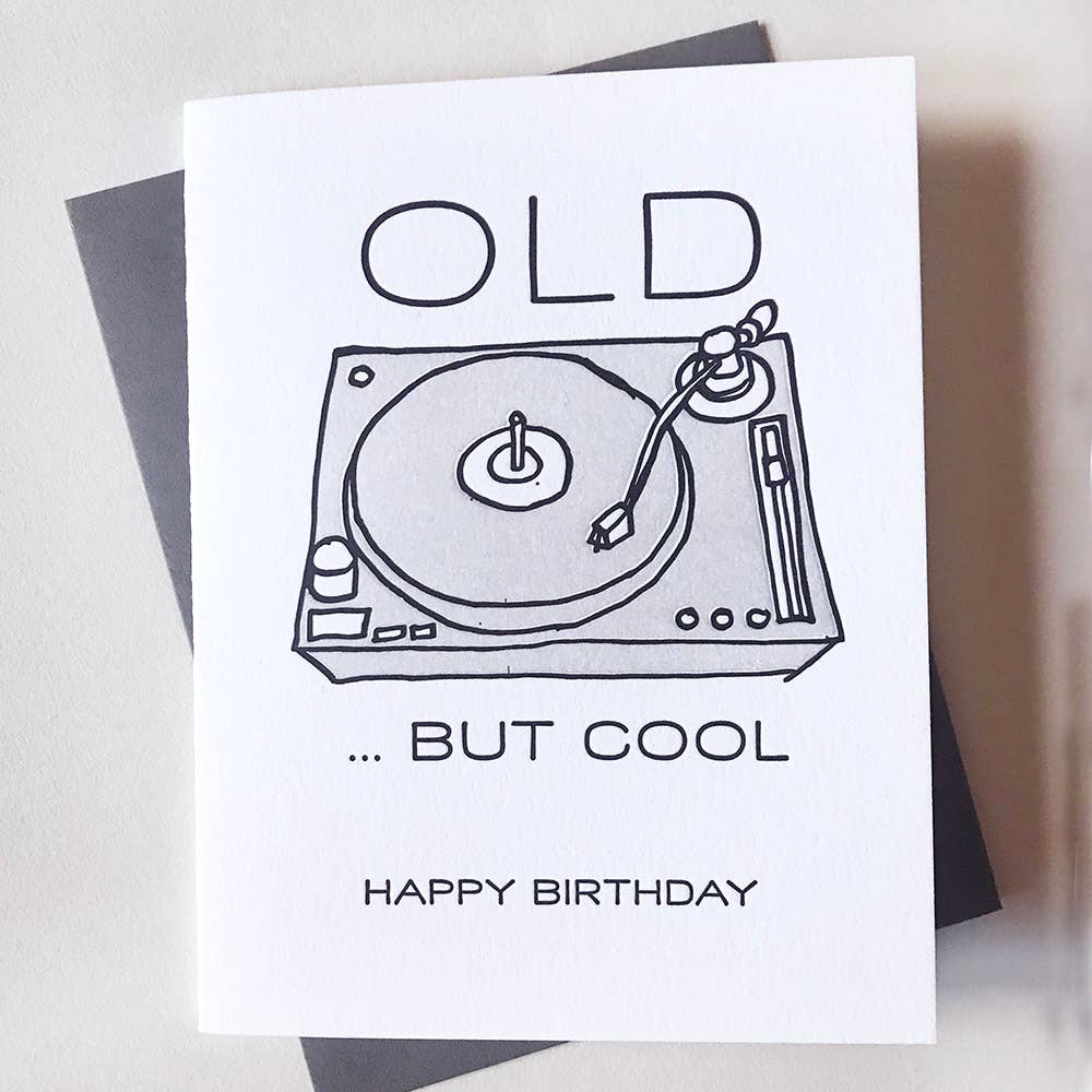 Old But Cool - Letterpress Birthday Greeting Card