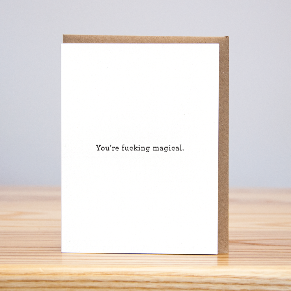 You're Fucking Magical Letterpress Card