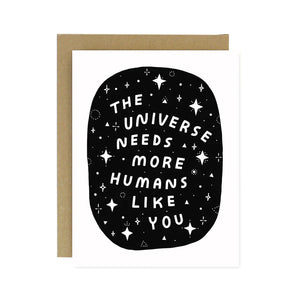 Universe Needs You Letterpress Card